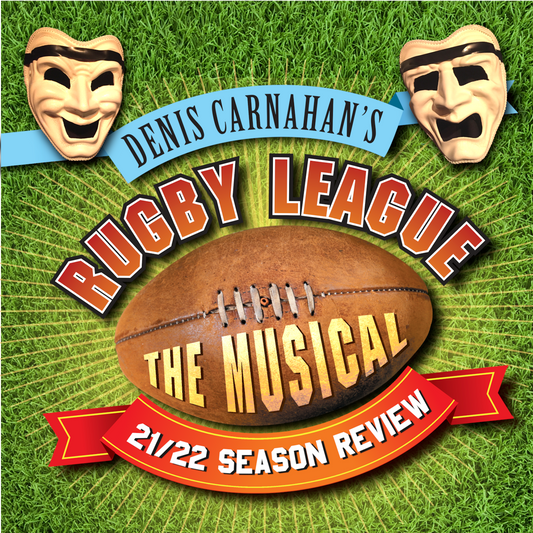 07. Rugby League The Musical's 2022 Season Review CD